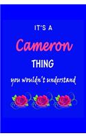 It's A Cameron Thing You Wouldn't Understand