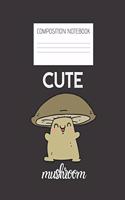 CUTE MUSHROOM Composition Notebook
