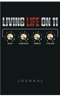 Living Life On 11 Journal