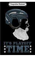 Composition Notebook: Mens Ice Hockey Playoff Time Journal/Notebook Blank Lined Ruled 6x9 100 Pages
