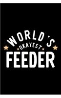 World's Okayest Feeder