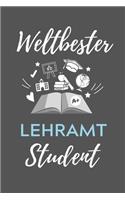 Weltbester Lehramt Student: A5 Geschenkbuch BLANKO für Lehramt Studenten - Geschenkidee zum Geburtstag - Studienbeginn - Erstes Semester - Schulabschluss - Lehrer - Abitur
