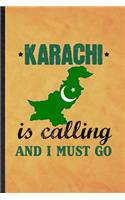 Karachi Is Calling and I Must Go