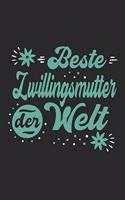 Beste Zwillingsmutter Der Welt: Schönes Cooles Beste Zwillingsmutter Der Welt Notizbuch - Planer - Tagebuch - DIN A5 - 120 Blanko Seiten - Lustiges Tolles Geschenk für Alle Neuen W