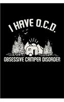 I Have OCD Obsessive Camper Disorder