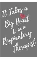It Takes a Big Heart to be an Respiratory Therapist
