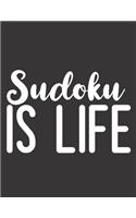 Sudoku Is Life: 100 Easy Puzzles Large Print