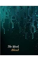The Week Ahead: Organizer Notebook, Keep Tracker of Activities 100 Pages 8.5x11 Inches(2 Gift)