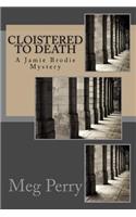 Cloistered to Death