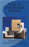 Ned in the Block-House