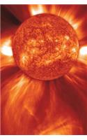 Coronal Mass Ejection from the Sun Journal: Take Notes, Write Down Memories in this 150 Page Lined Journal