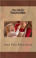 A Dear Little Girl's Thanksgiving Holidays