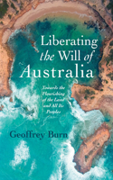 Liberating the Will of Australia