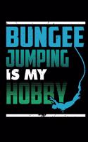 Bungee Jumping Is My Hobby: Blank Lined Notebook Journal 6x9(1 Bungee Jumping)