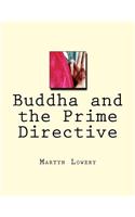 Buddha and the Prime Directive
