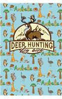 Deer Hunting Log Book: (193 Deer Hunting Log Book)