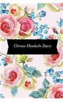 Chronic Headache Diary: Portable Headache Dairy Log- Migraine Tracking Log Book- Management & Monitoring -Record Severity, Triggers, Duration, Location, Measures, Other Sym