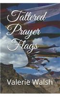 Tattered Prayer Flags