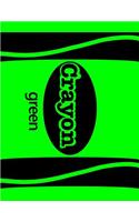 Crayon Green: A Handwriting Notebook with Dotted Lines in the Middle for Boys Preschoolers to Grade 4