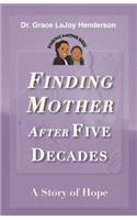Finding Mother after Five Decades