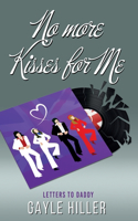 No More Kisses for Me