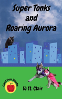 Super Tonks and Roaring Aurora
