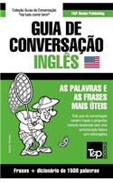 Guia de Conversação Português-Inglês e dicionário conciso 1500 palavras: (185 European Portuguese Collection)
