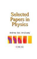 Selected Papers in Physics