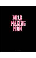 Milk Making Mom: 3 Column Ledger