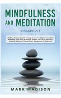 Mindfulness and Meditation: 9 Books in 1 - Third Eye Awakening, Reiki Healing, Chakras, Kundalini Awakening, Yoga Sutra, Empath, Law of Attraction, Cognitive Behavioral Therapy