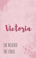 Victoria She Believe She Could