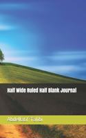 Half Wide Ruled Half Blank Journal