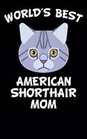 World's Best American Shorthair Mom