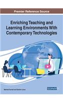 Enriching Teaching and Learning Environments With Contemporary Technologies