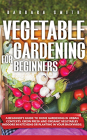 Vegetable Gardening for Beginners