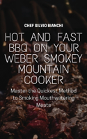 Hot and Fast BBQ on Your Weber Smokey Mountain Cooker
