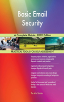 Basic Email Security A Complete Guide - 2020 Edition
