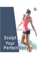 Sculpt your Perfect Body with Karen