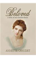 Beloved, a Novel of 18th Century France