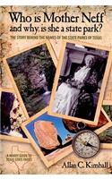 Who Is Mother Neff and Why Is She a Texas State Park?