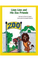 Liam Lion and His Zoo Friends