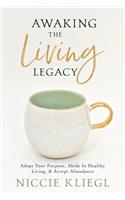 Awaking the Living Legacy