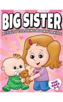 Big Sister Activity Coloring Book For Kids Ages 2-6