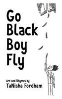 Go Black Boy Fly