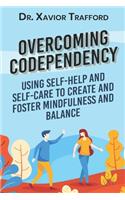 Overcoming Codependency
