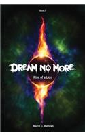 Dream No More