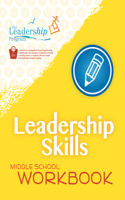 Leadership Skills: Middle School Workbook: Violence Prevention Program