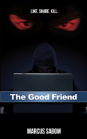 The Good Friend