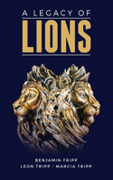 A Legacy of Lions