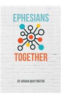 Ephesians Together
